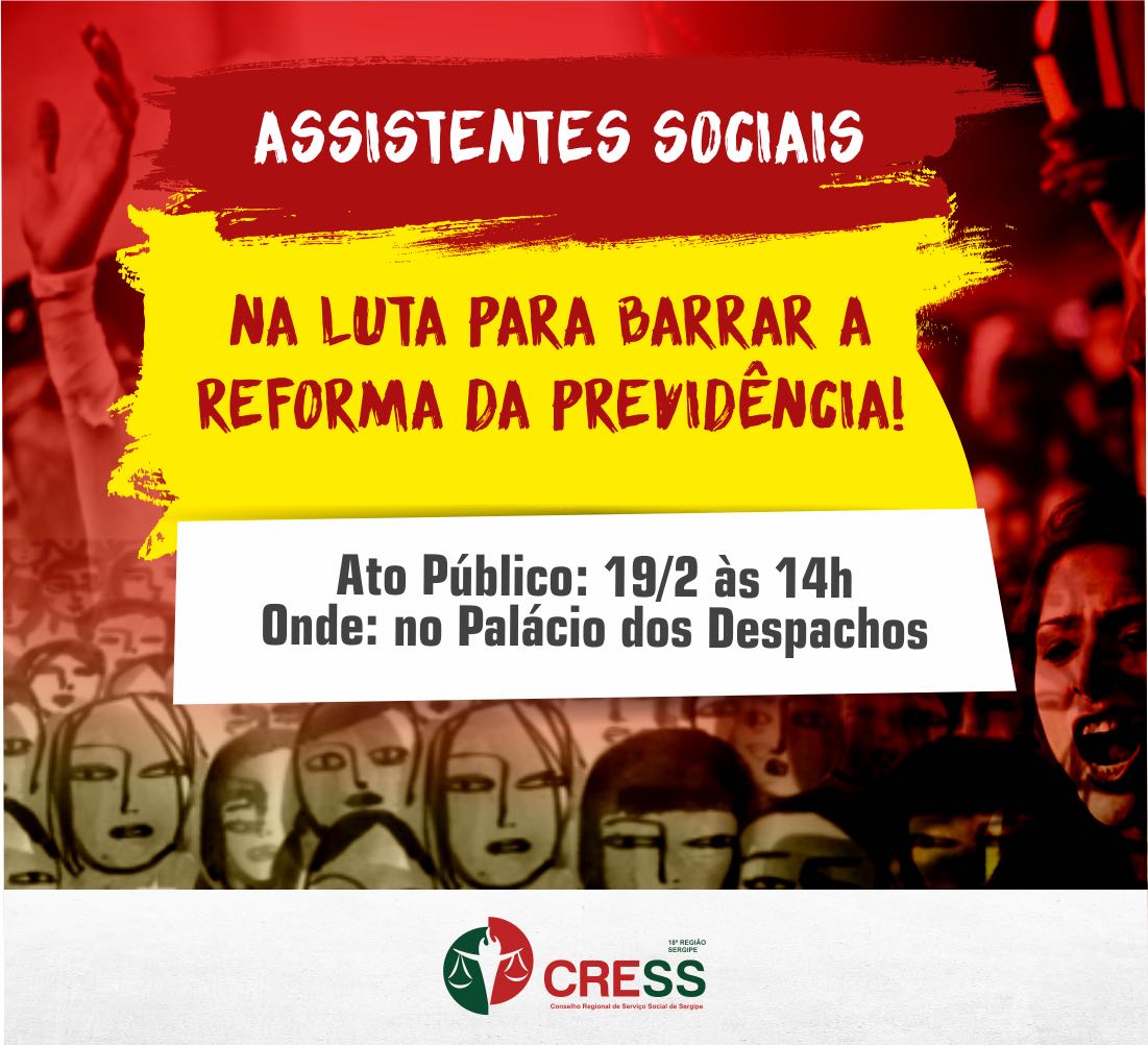CRESS convoca assistentes sociais para a resistência contra a Reforma da Previdência