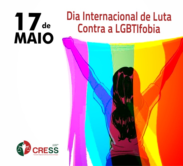 17 de maio: Dia de Luta contra a LGBTIfobia
