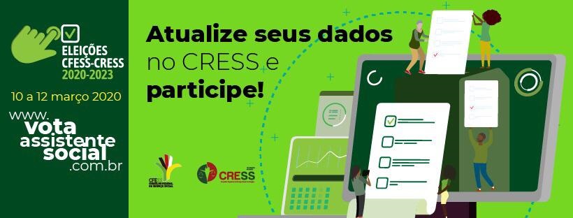 Atenção Assistentes Sociais! Para votar nas eleições CFESS-CRESS é preciso atualizar seus dados junto ao CRESS Sergipe