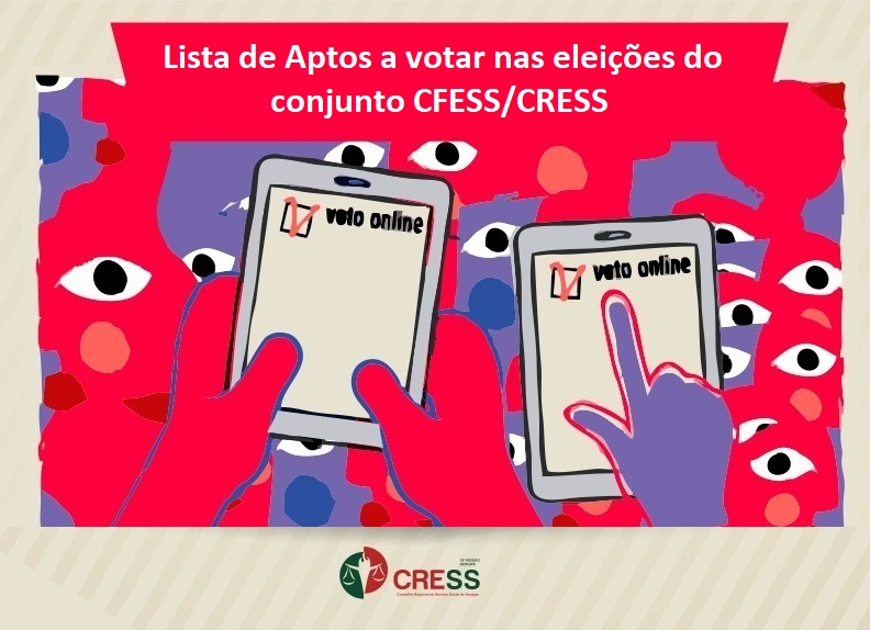 CRESS Sergipe divulga primeira lista de profissionais aptos a votar nas eleições do conjunto CFESS/CRESS