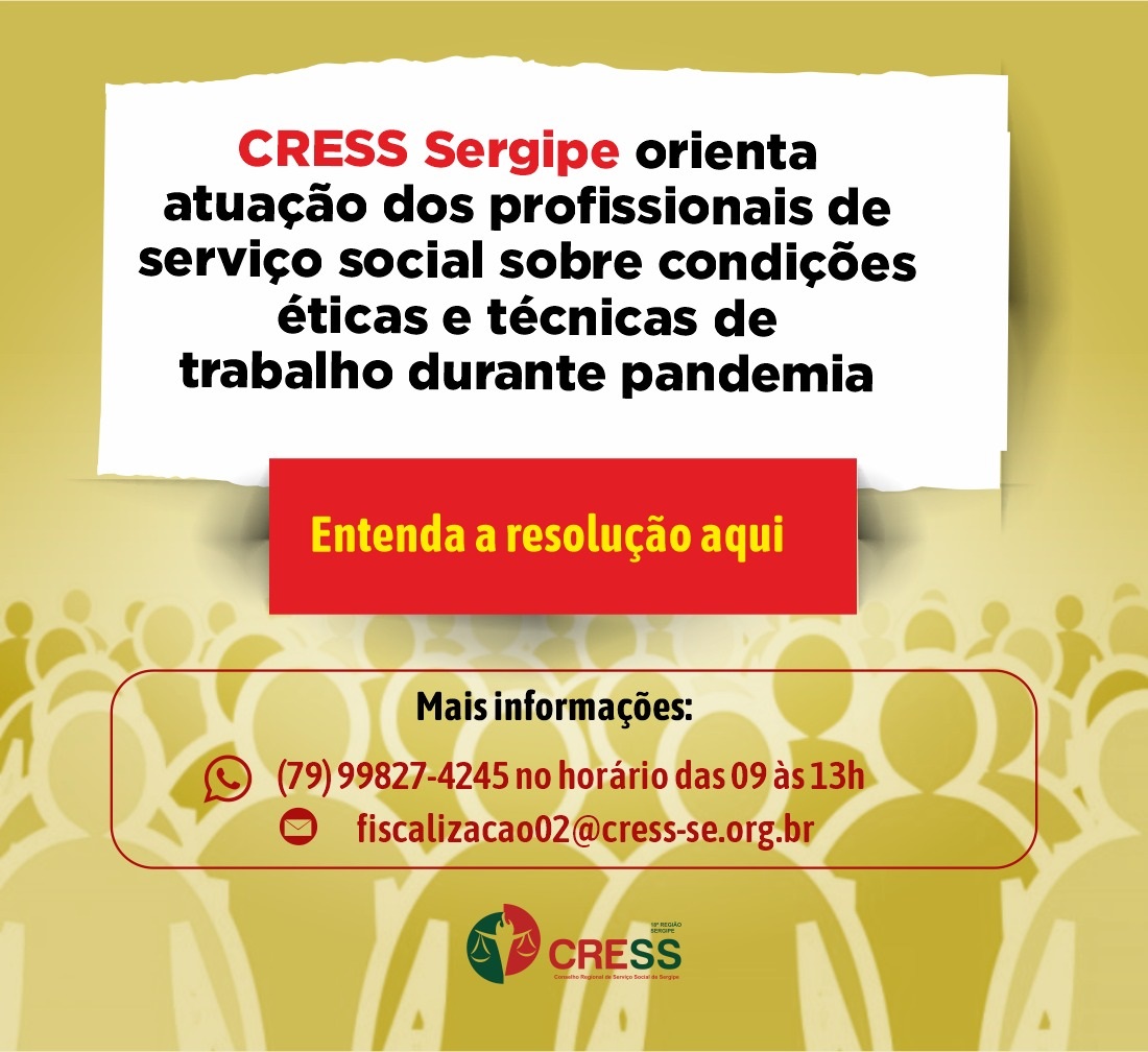 CRESS Sergipe orienta atuação dos profissionais de serviço social sobre condições éticas e técnicas de trabalho durante pandemia