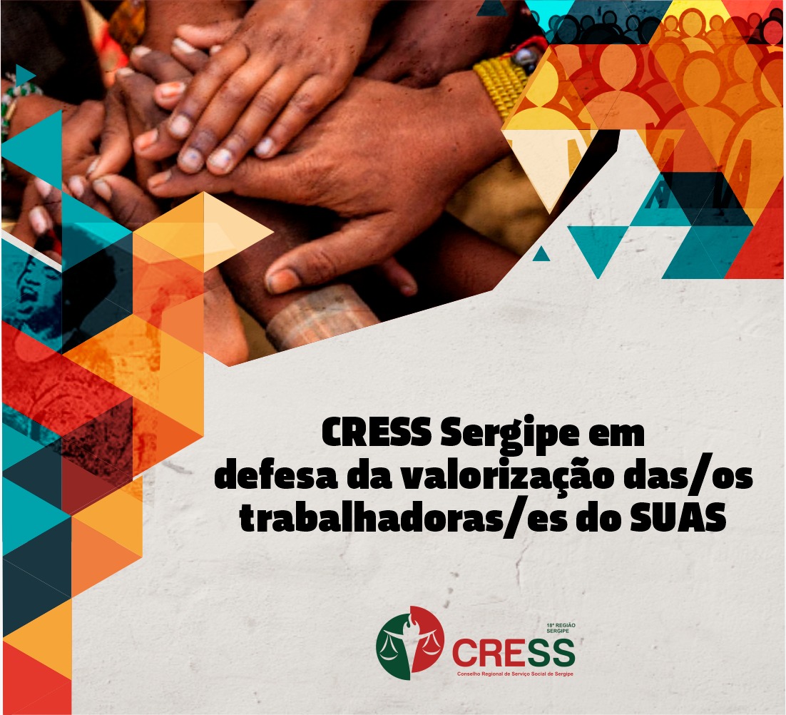 CRESS Sergipe pela valorização dos trabalhadoras/és do SUAS