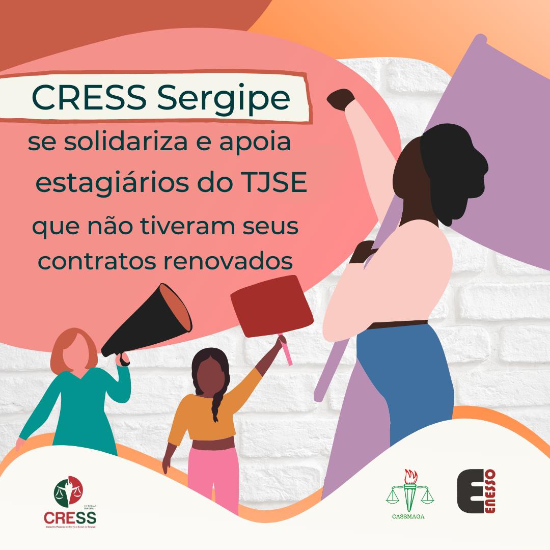 CRESS Sergipe se solidariza e apoia os estagiários/as do TJSE que não tiveram seus contratos renovados