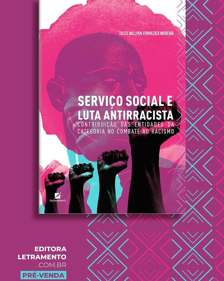 “Serviço Social e Luta Antirracista: contribuição das entidades da categoria no combate ao racismo” é título de livro recém-lançado