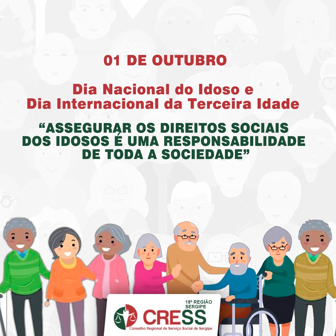 CRESS/SE reforça o Dia Nacional do Idoso e Dia Internacional da Terceira Idade