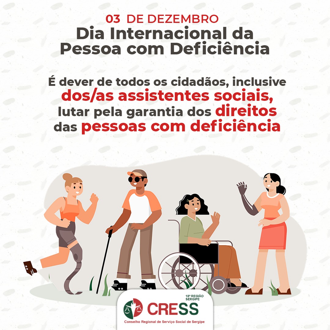 3 DE DEZEMBRO – Dia Internacional da Pessoa com Deficiência