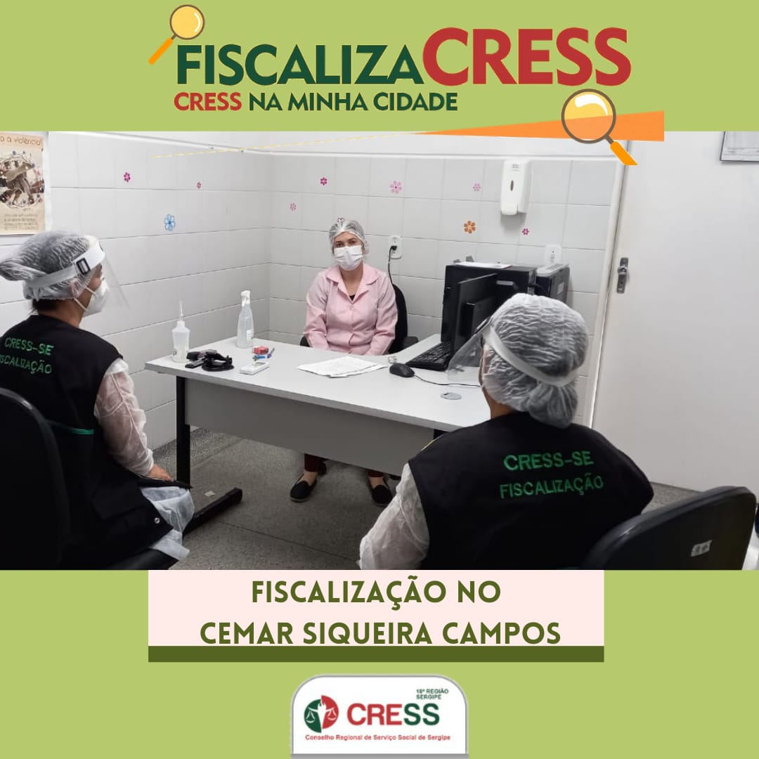 Cemar Siqueira Campos recebe visita de fiscalização do CRESS-SE
