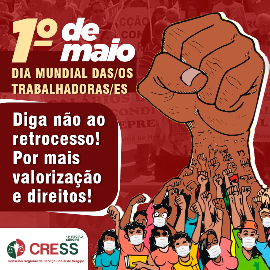 1º de maio – Dia dos/as Trabalhadores/as: CRESS reforça defesa dos direitos e valorização profissional