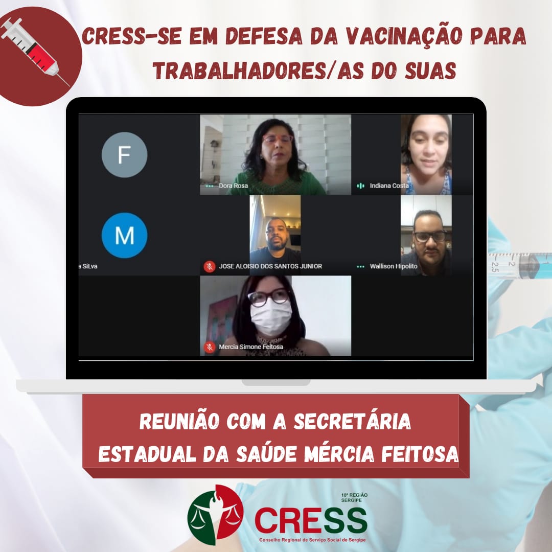 CRESS Sergipe se reúne com secretária de Estado da Saúde para solicitar vacinação dos/as trabalhadores do SUAS contra a covid-19