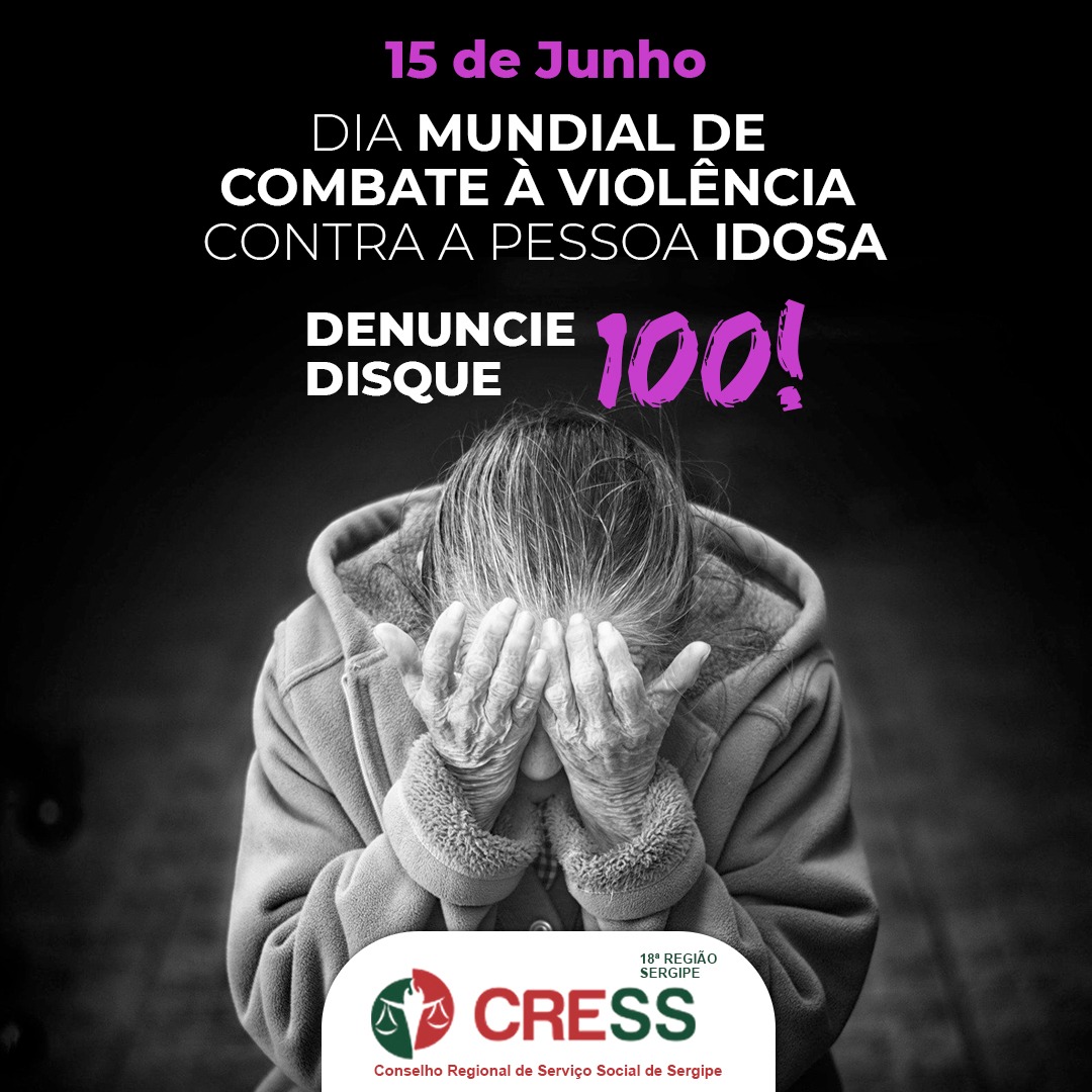 15 de junho: Dia Mundial de Combate à Violência contra a Pessoa Idosa