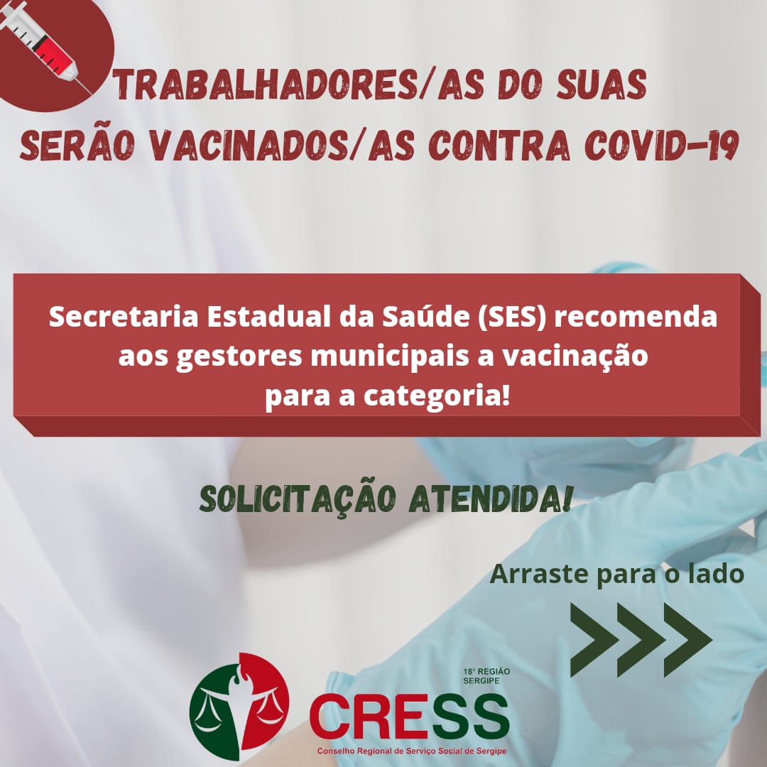 Secretaria Estadual de Saúde recomenda aos gestores municipais inclusão de trabalhadores do SUAS na vacinação contra a Covid-19
