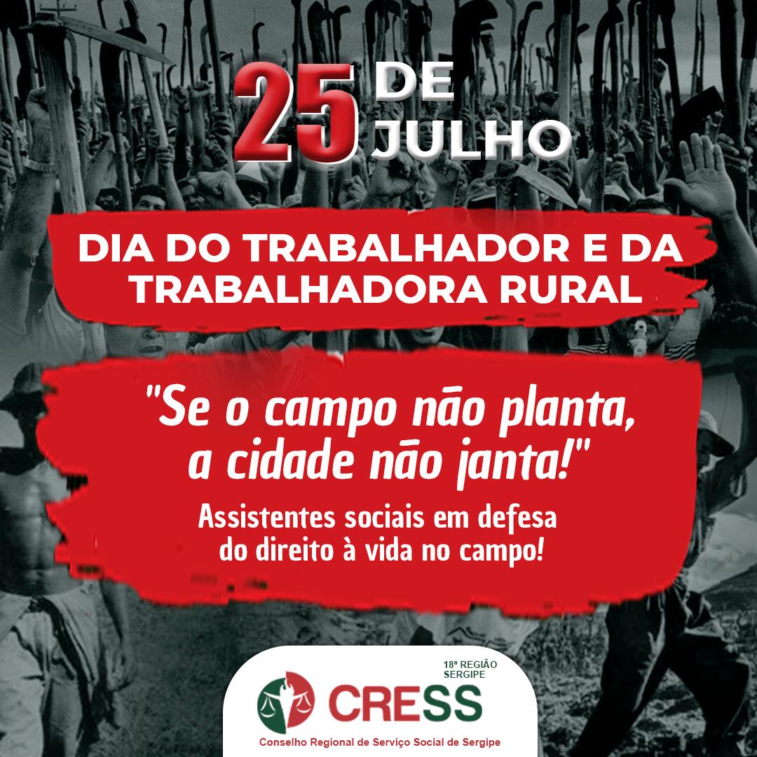 25 de julho: CRESS-SE reforça luta e diretos dos/das trabalhadores/as rurais