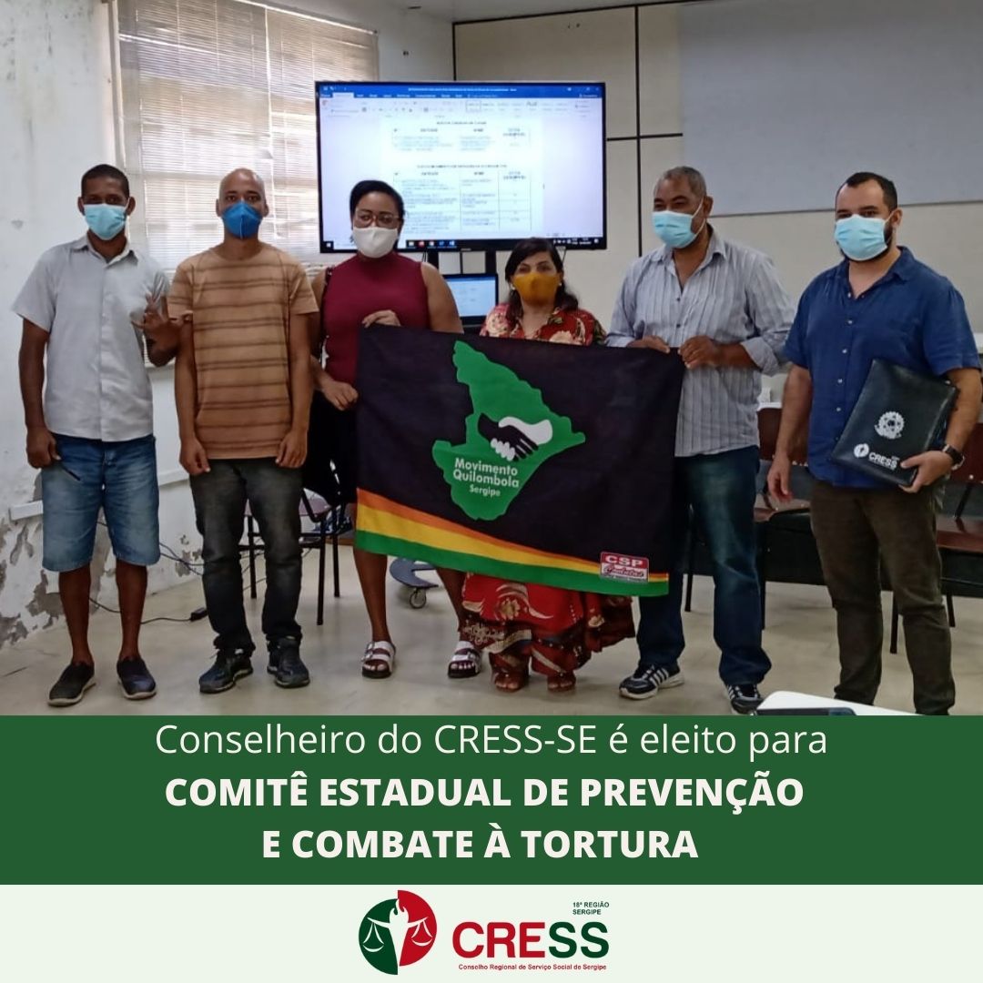 Conselheiro do CRESS-SE é eleito para integrar Comitê Estadual de Prevenção e Combate à Tortura de Sergipe