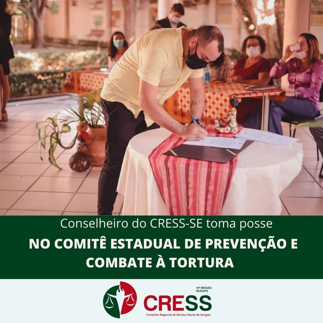 Conselheiro do CRESS-SE toma posse no Comitê Estadual de Prevenção e Combate à Tortura