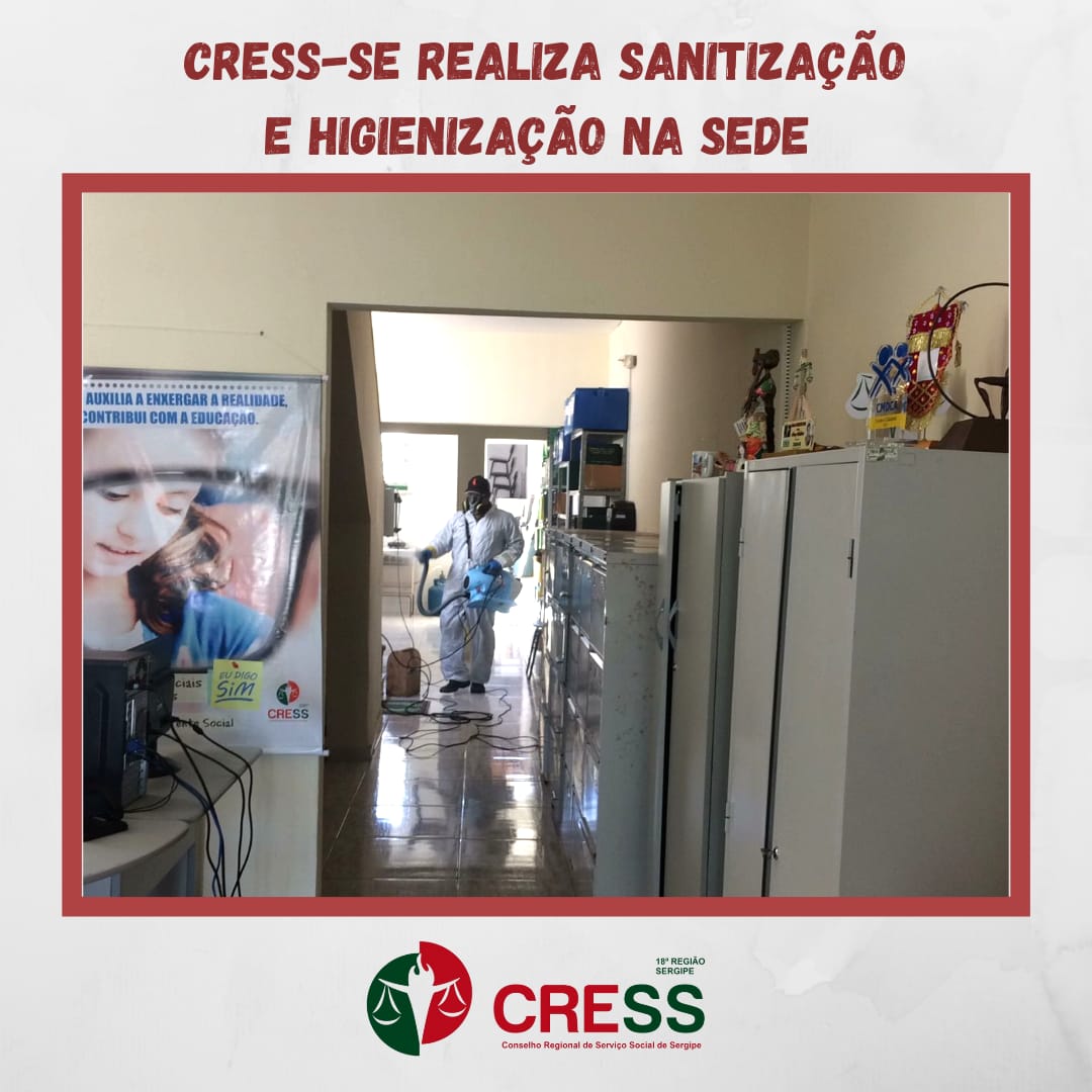 CRESS-SE realiza higienização e sanitização na sede para retorno das atividades na segunda (14)