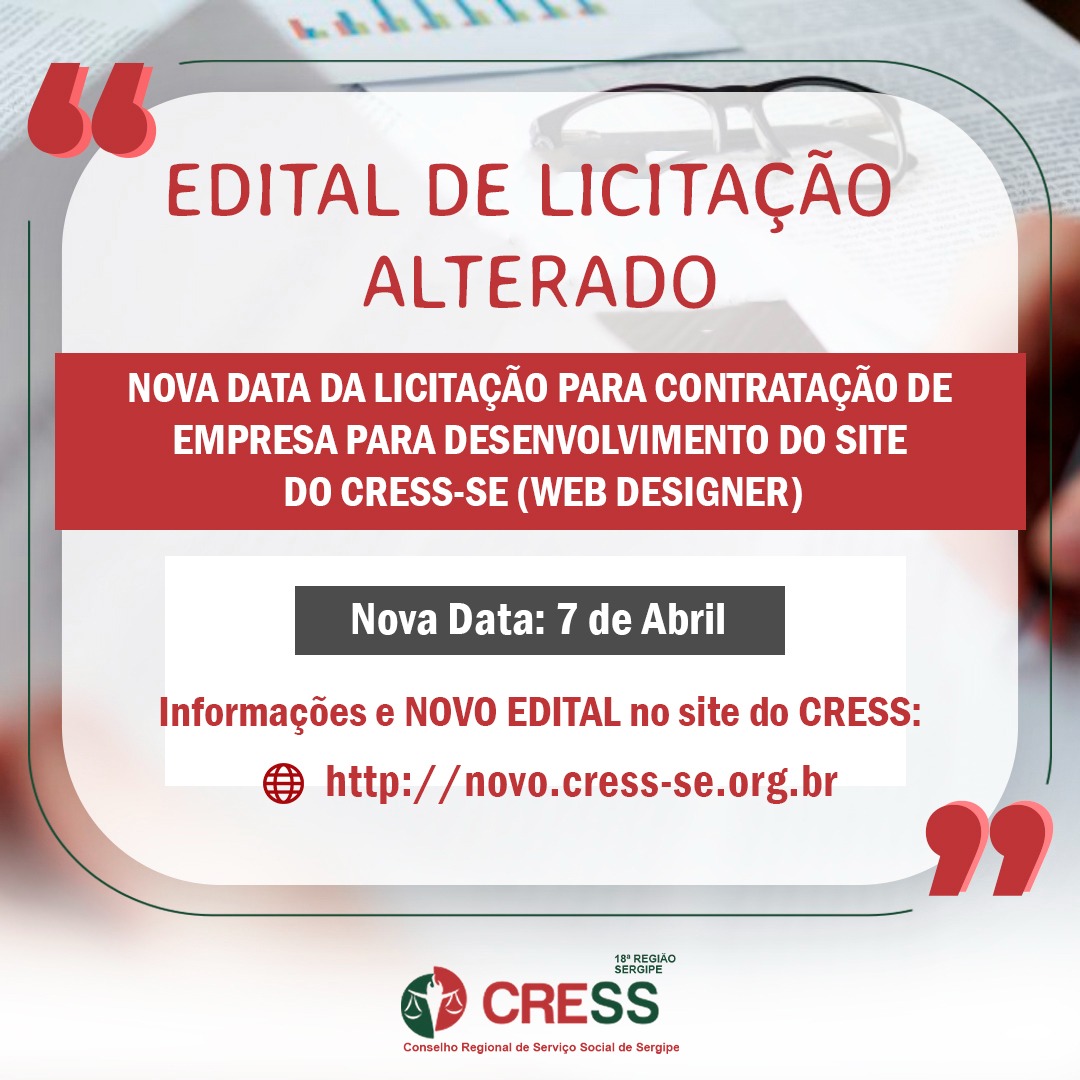 CRESS Sergipe altera edital para contratação de empresa de web designer e divulga nova data de licitação