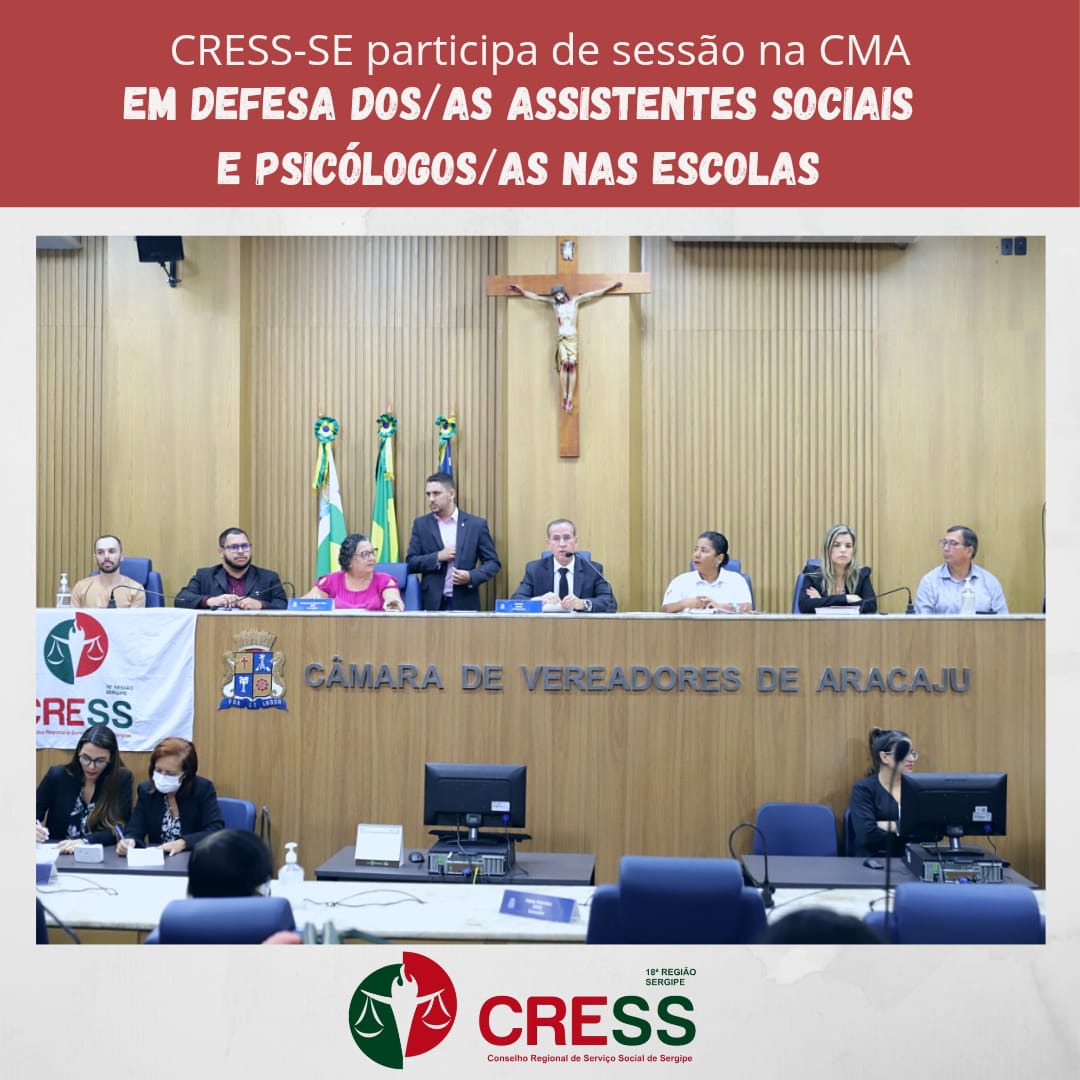 Presidente do CRESS-SE defende inserção dos/as assistentes sociais e psicólogos/as nas escolas em Sessão na Câmara de Aracaju