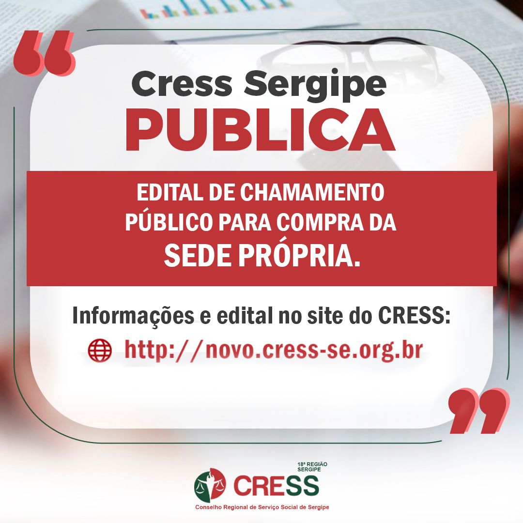 CRESS-SE publica edital de chamamento público para compra da sede própria