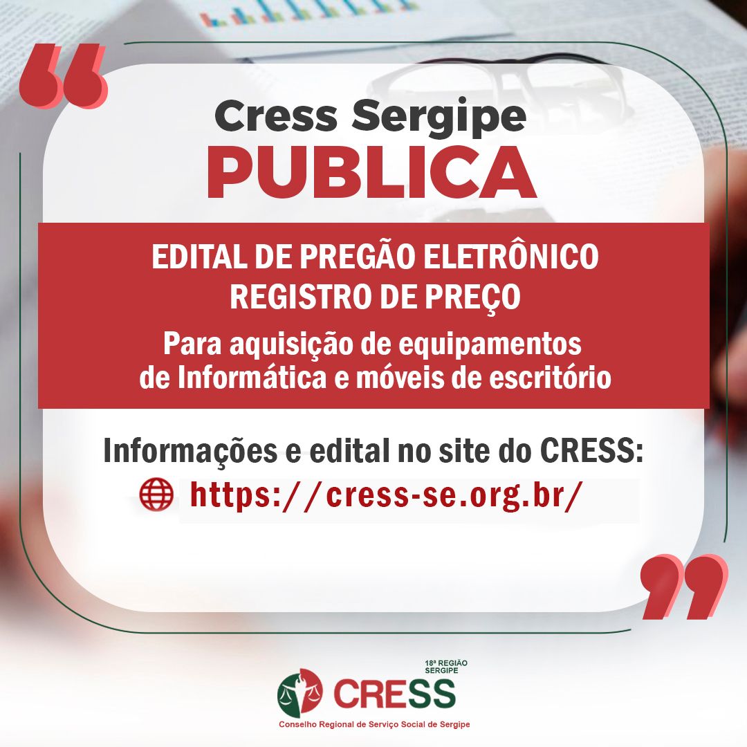 CRESS-SE publica edital de Pregão Eletrônico para aquisição de equipamentos de informática e móveis de escritório