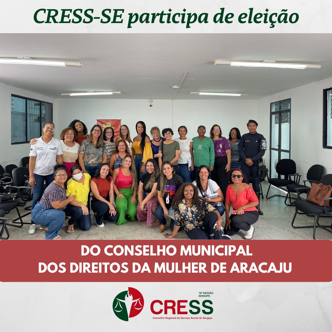 CRESS-SE participa de assembleia de eleição para composição do Conselho Municipal dos Direitos da Mulher de Aracaju