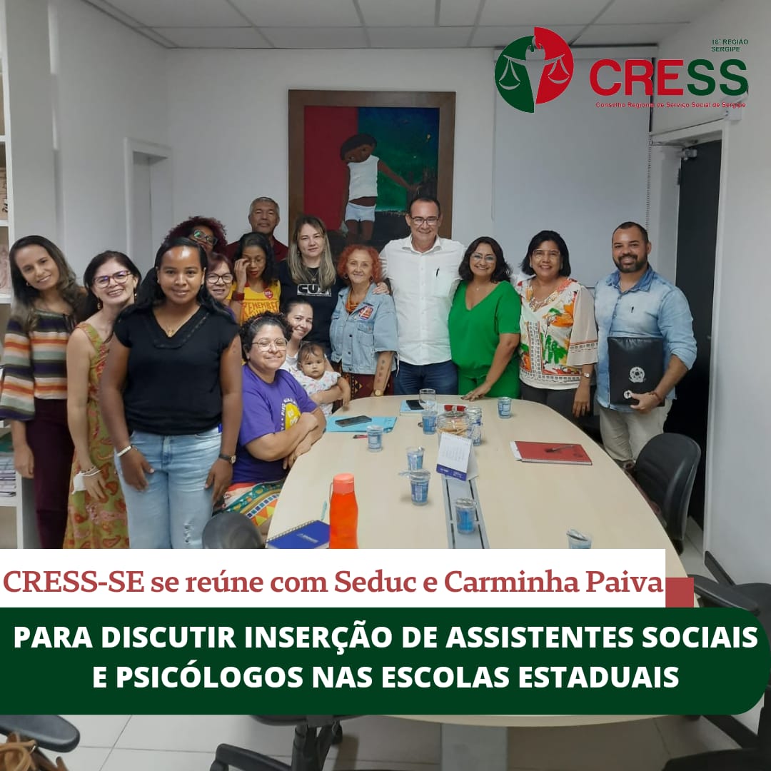 CRESS-SE participa de reunião com secretário de Educação e deputada Carminha Paiva para discutir a Lei 13.935 nas escolas estaduais
