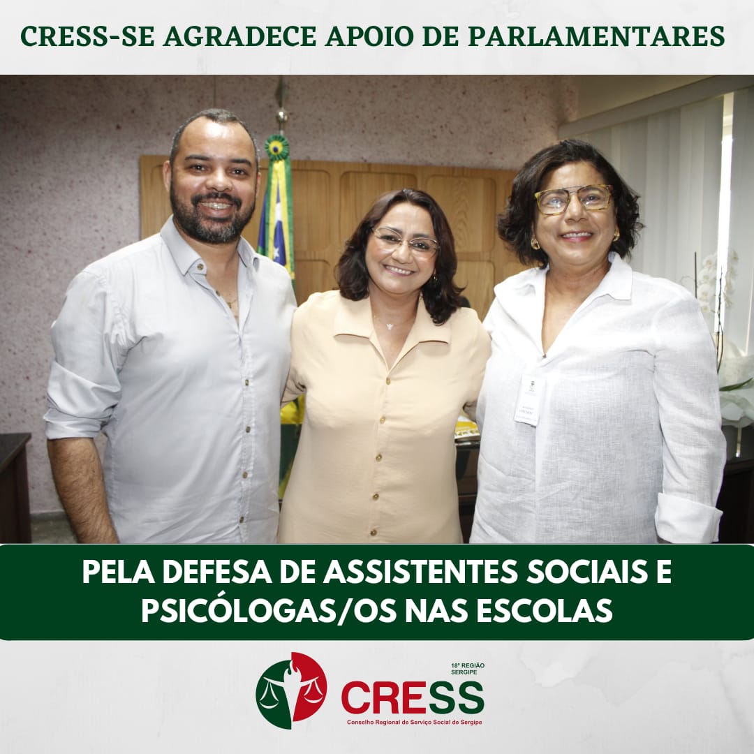 CRESS-SE visita deputadas e continua na luta por assistentes sociais e psicólogos nas escolas