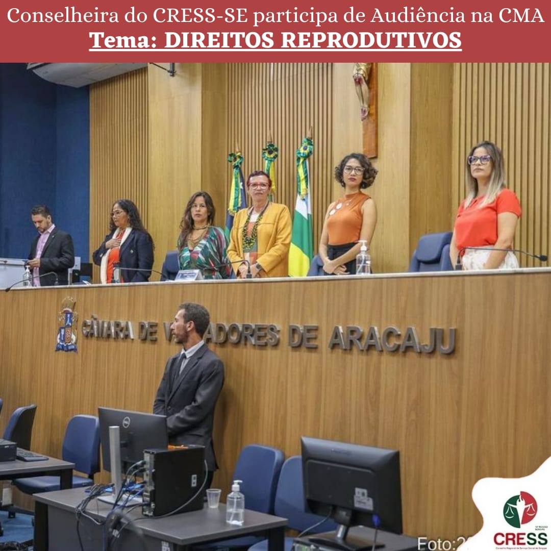 Conselheira do CRESS-SE participa de Audiência Pública na CMA sobre Direitos Reprodutivos