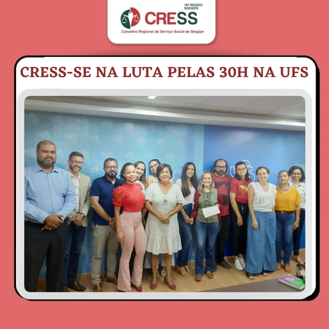 CRESS-SE se reúne com reitoria da UFS para tratar sobre a Lei das 30h para profissionais de Serviço Social
