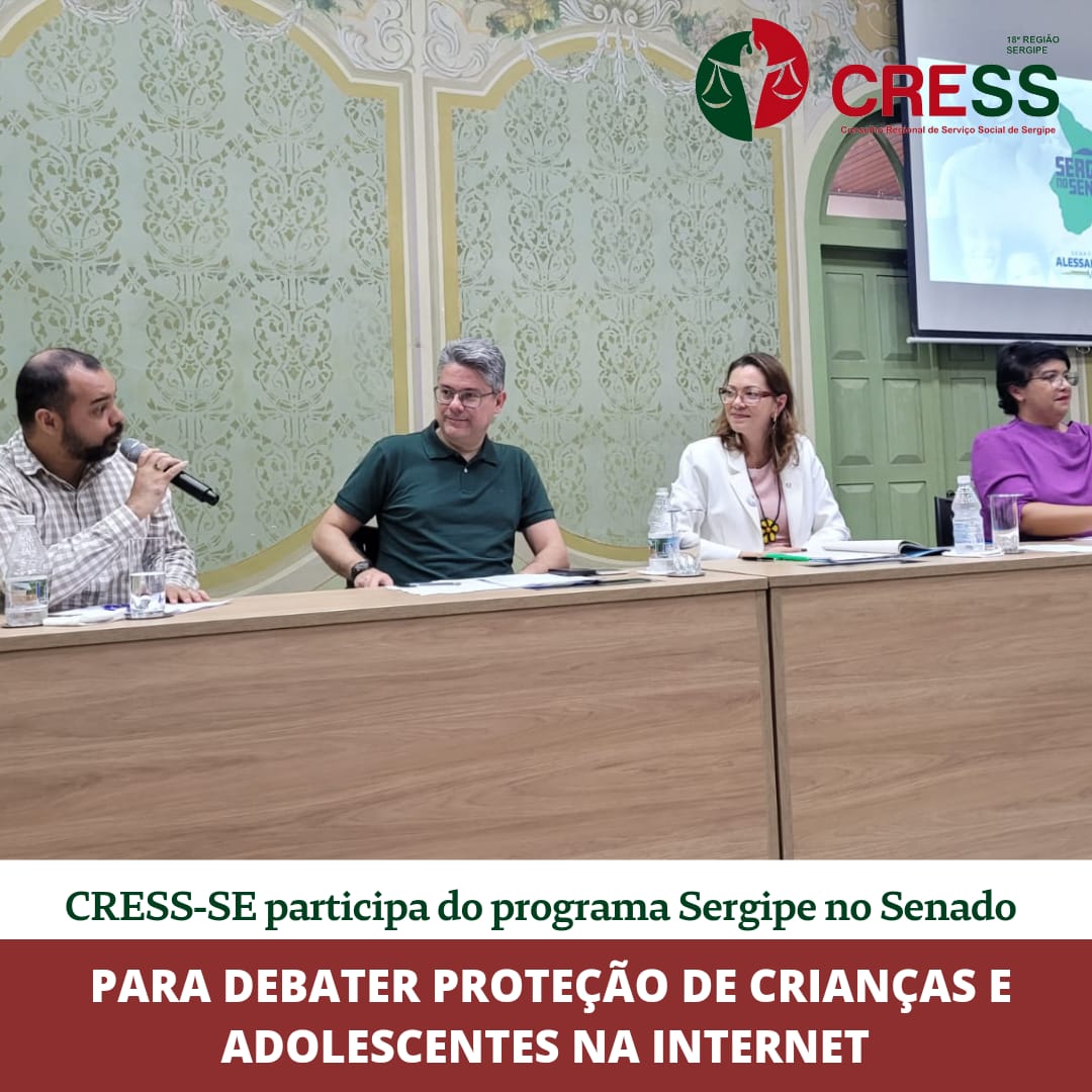 A convite, CRESS-SE participa do Programa Sergipe no Senado para debater proteção de crianças e adolescentes na internet