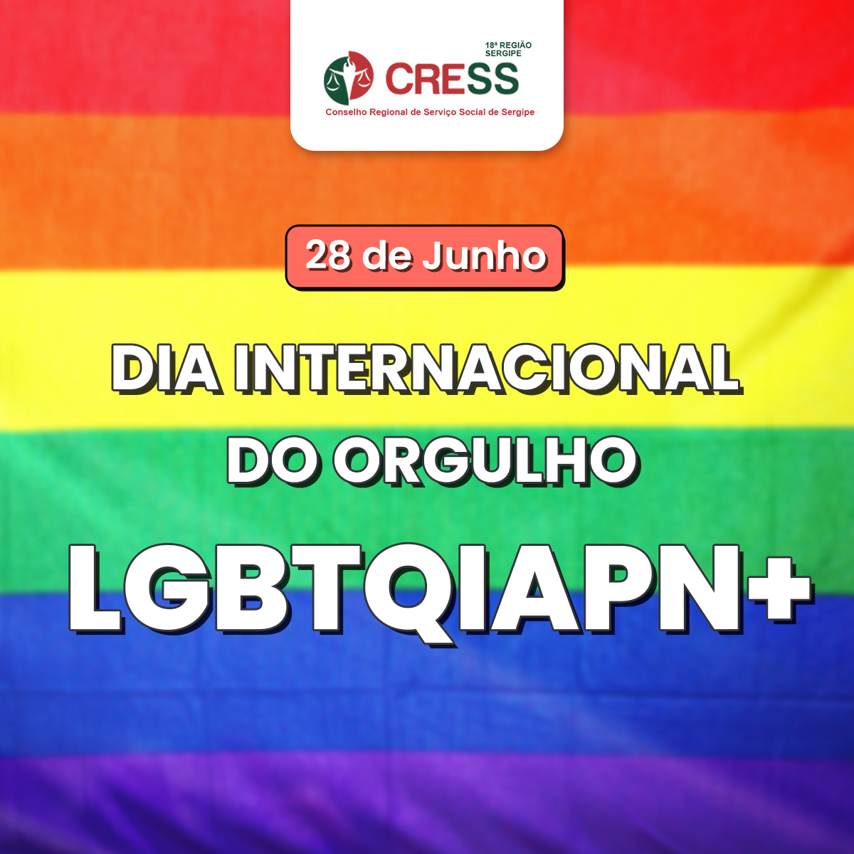 🏳️‍🌈28 de junho – Dia Internacional do Orgulho LGBTQIAPN+