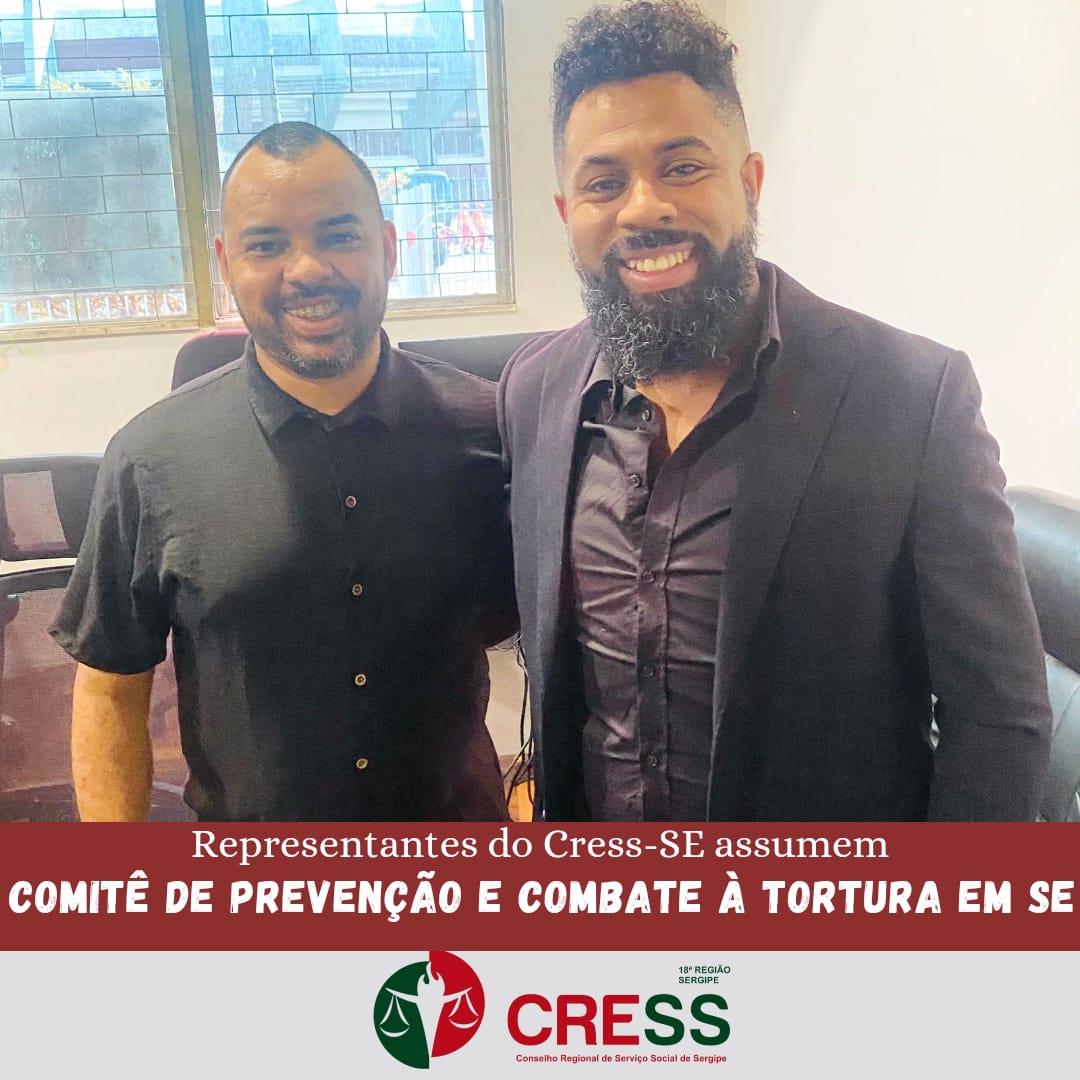 Professor Paulo Felix assume representação do CRESS-SE no Comitê de Prevenção e Combate à Tortura de Sergipe
