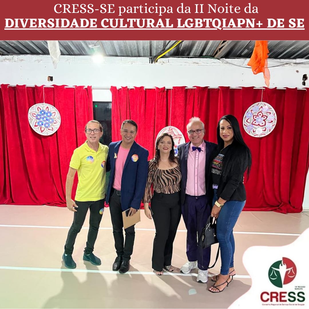 Conselheira do CRESS-SE participa da II Noite da Diversidade Cultural LGBTQIAPN+ de Sergipe