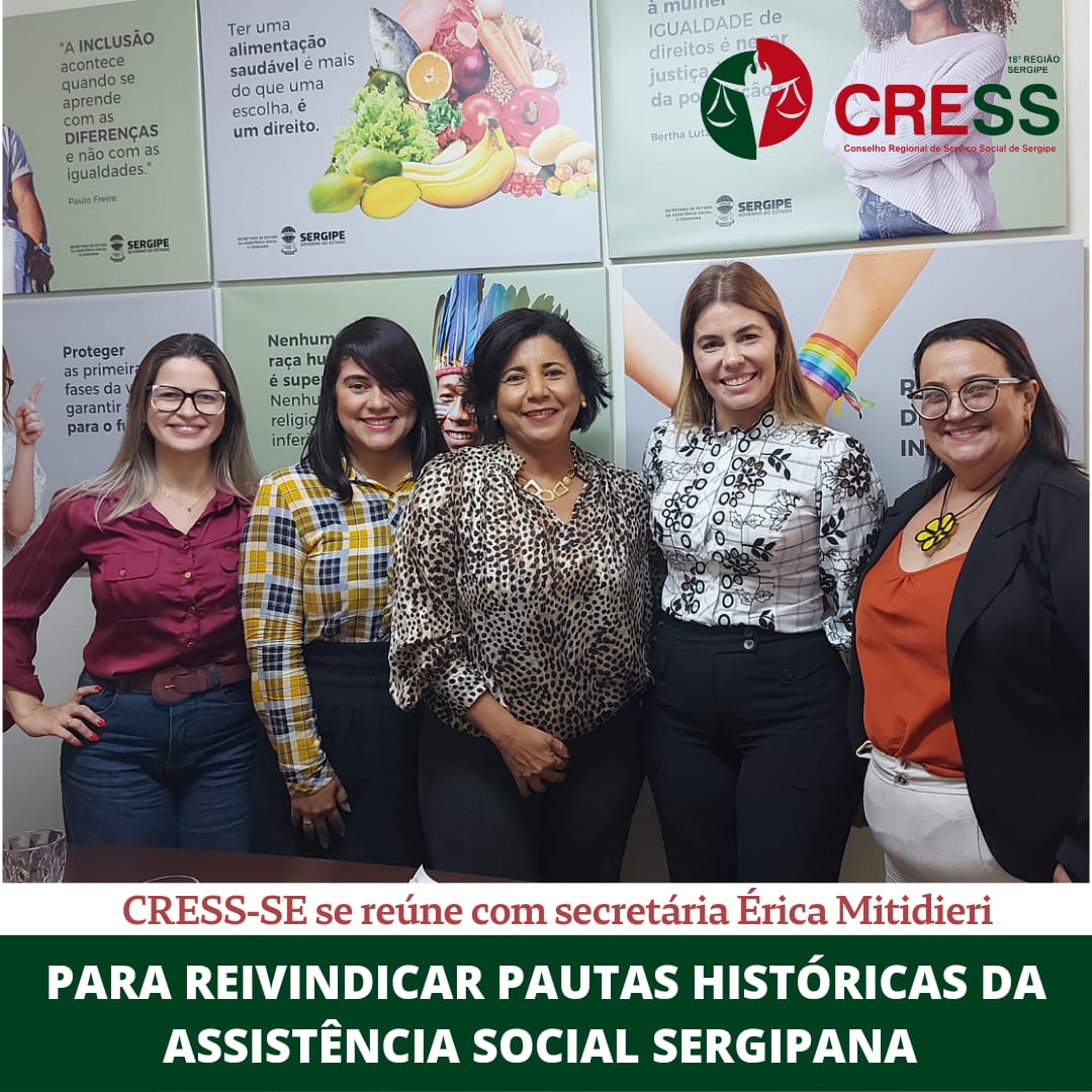 CRESS-SE se reúne com secretária Érica Mitidieri para reivindicar pautas históricas da Assistência Social Sergipana
