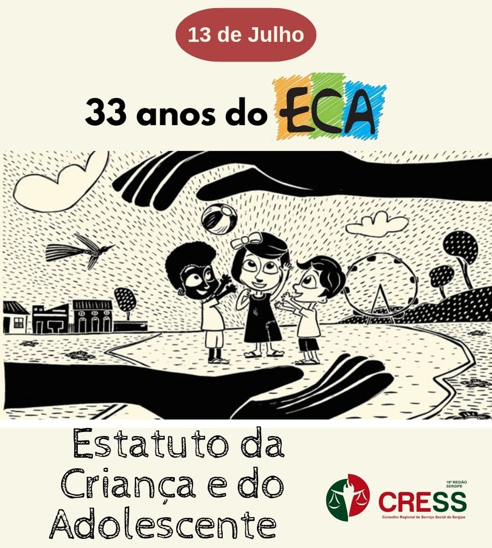 33 anos do ECA: CRESS-SE reforça atuação de assistentes sociais na garantia dos direitos da criança e do adolescente
