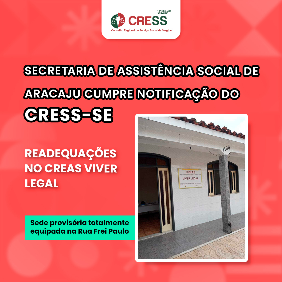 Secretaria de Assistência Social de Aracaju cumpre notificação CRESS-SE e CREAS Viver Legal é readequado em sede provisória