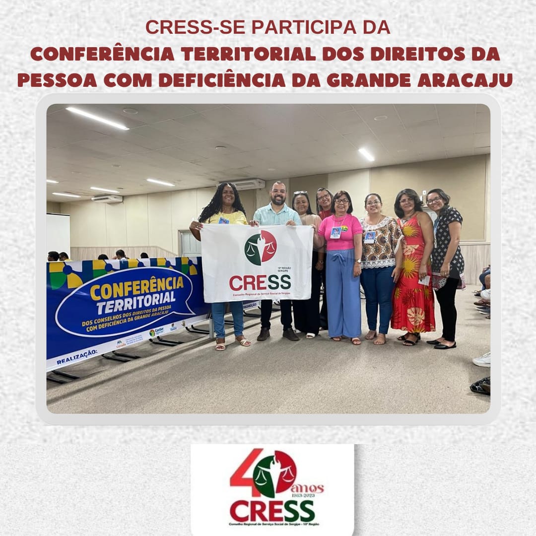 CRESS-SE participa da Conferência Territorial dos Conselhos dos Direitos da Pessoa com Deficiência da Grande Aracaju