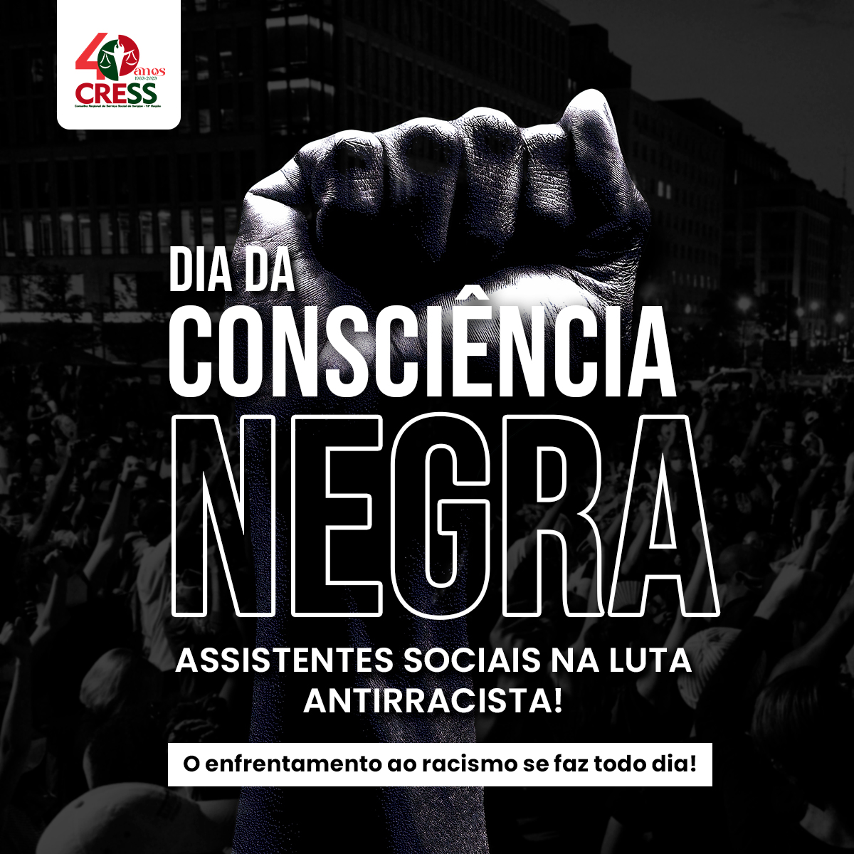 Dia da Consciência Negra: CRESS-SE destaca que luta antirracista deve está presente no cotidiano dos/as assistentes sociais