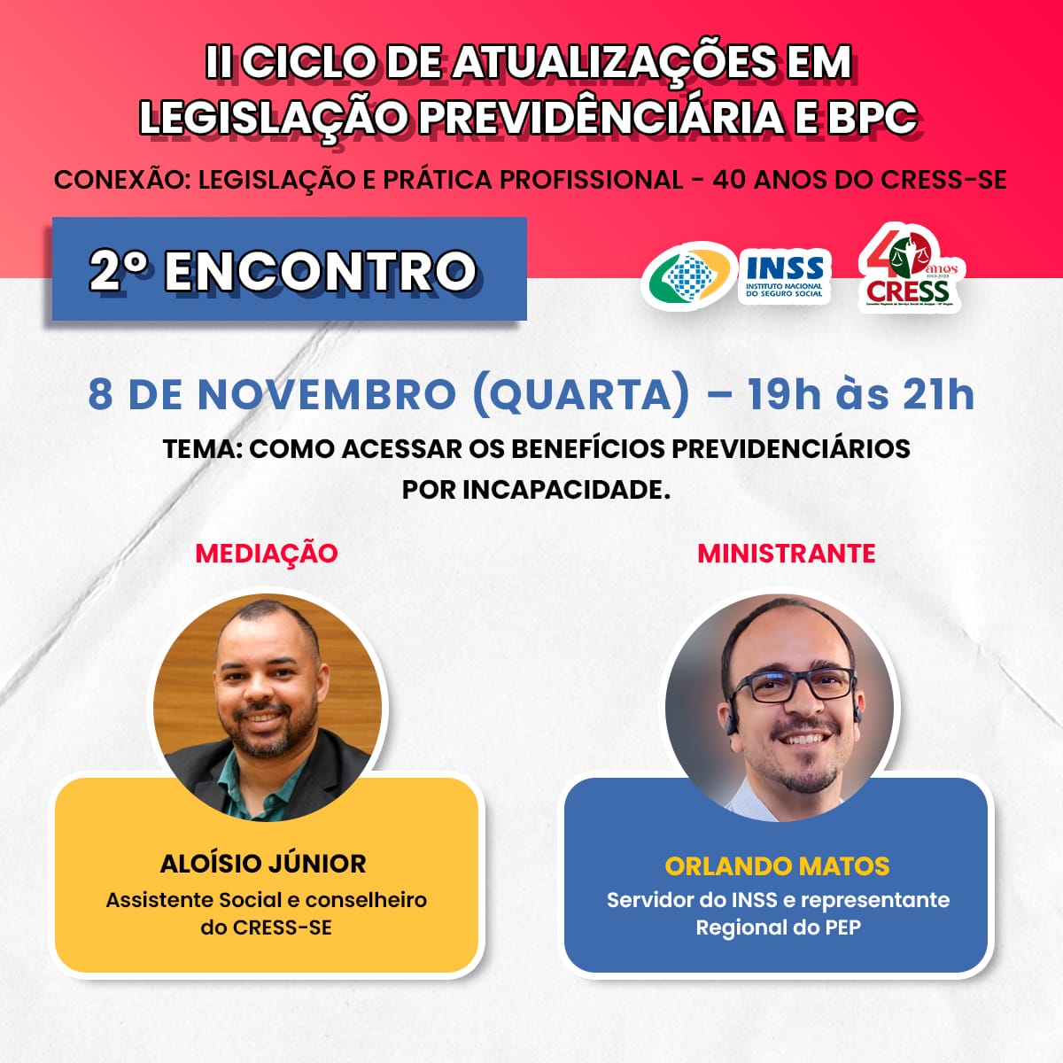 2° Encontro do Ciclo de Atualizações em Legislação Previdenciária e BPC acontece nesta quarta (8)