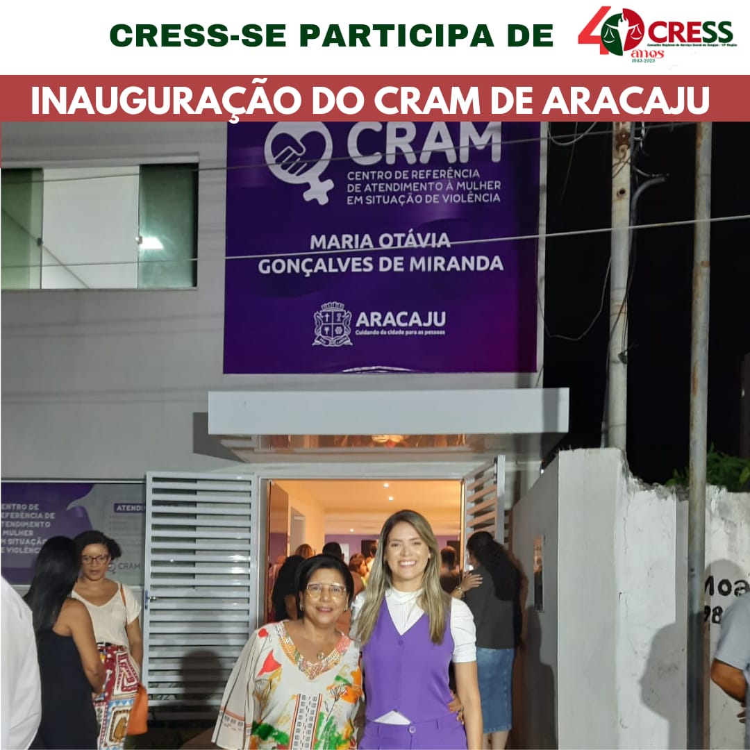 Presidente do CRESS-SE participa de inauguração do Centro de Referência de Atendimento à Mulher de Aracaju