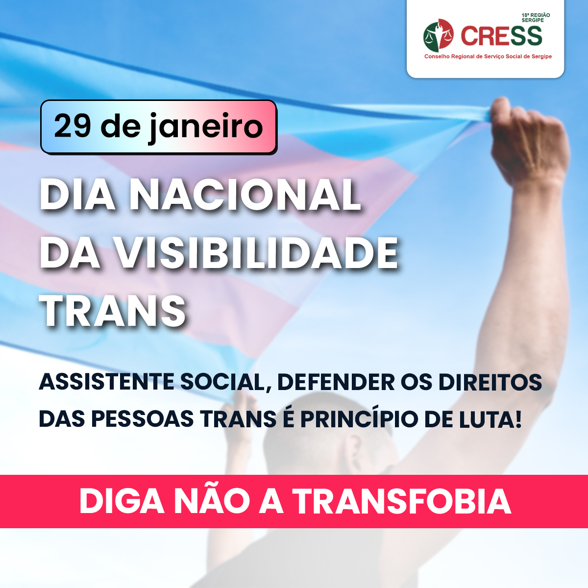 Dia Nacional da Visibilidade Trans: CRESS-SE reafirma compromisso do Serviço Social pelo enfrentamento da transfobia