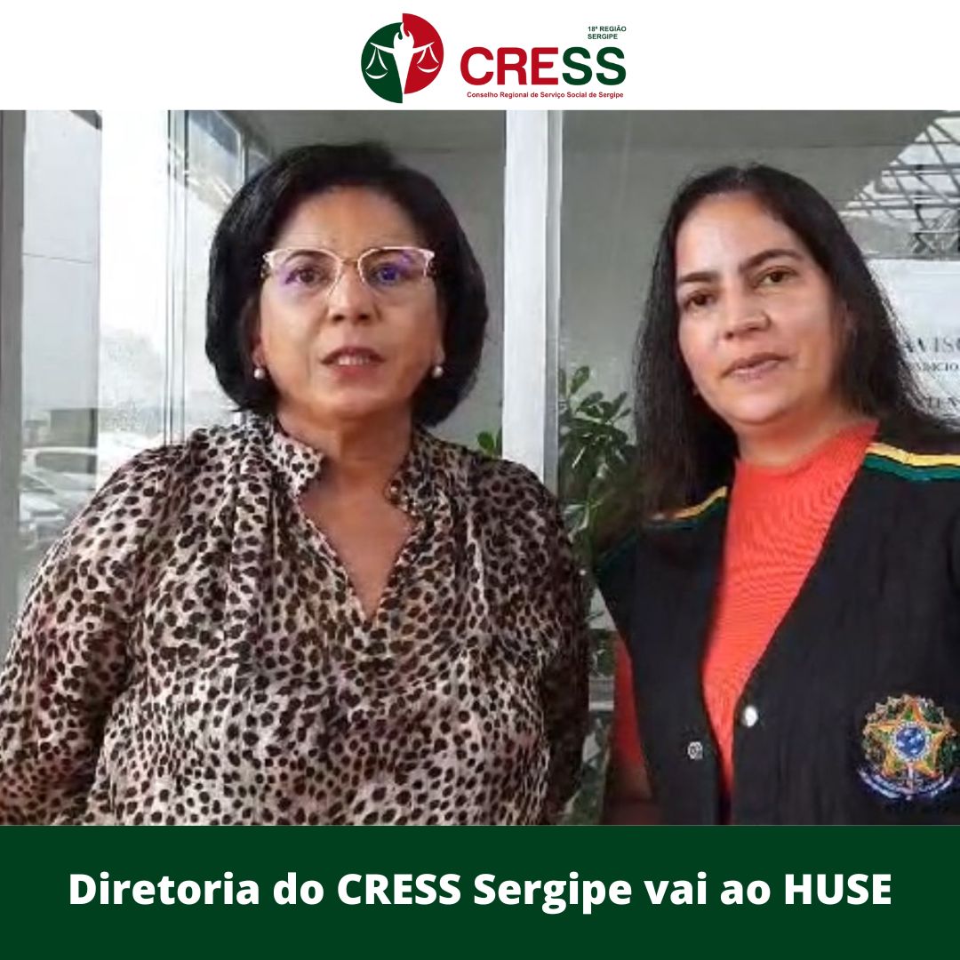 Diretoria do CRESS Sergipe vai ao HUSE