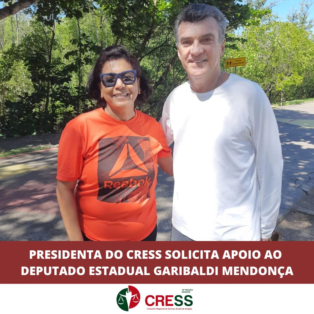 Presidenta do CRESS solicita apoio ao deputado estadual Garibalde Mendonça