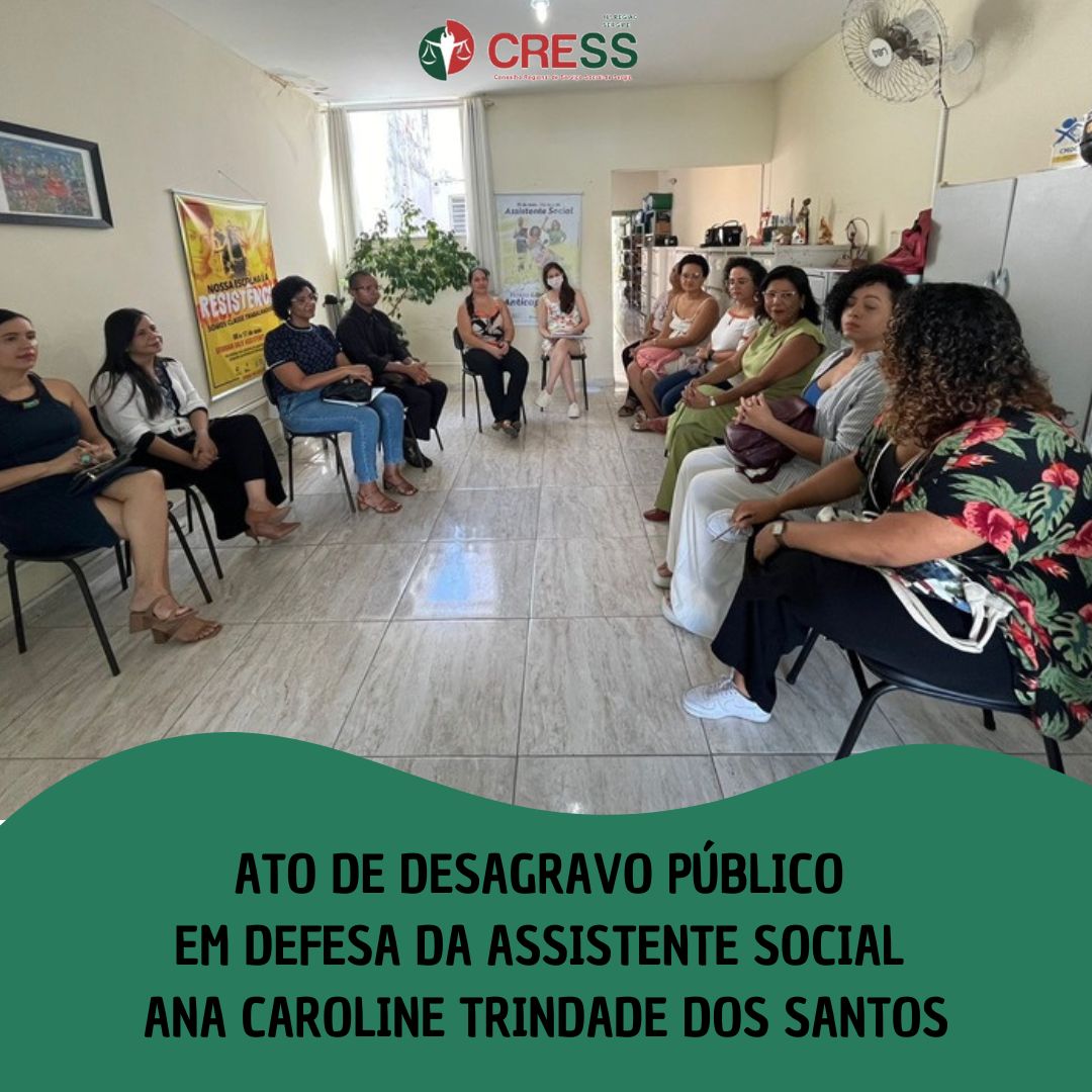 CRESS realiza Ato de Desagravo Público em defesa da assistente social Ana Caroline Trindade dos Santos