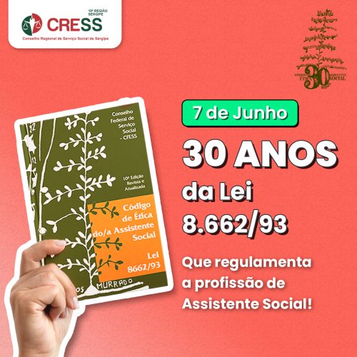 CRESS-SE destaca 30 anos da Lei 8662/93 que regulamenta a profissão do/a Assistente Social