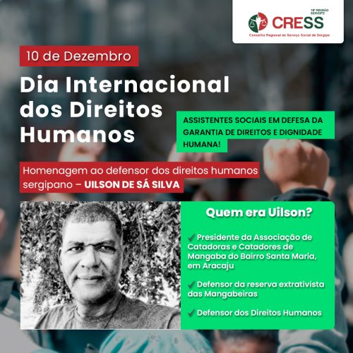 Dia Internacional dos Direitos Humanos: CRESS-SE reforça defesa dos direitos humanos e homenageia Uilson de Sá