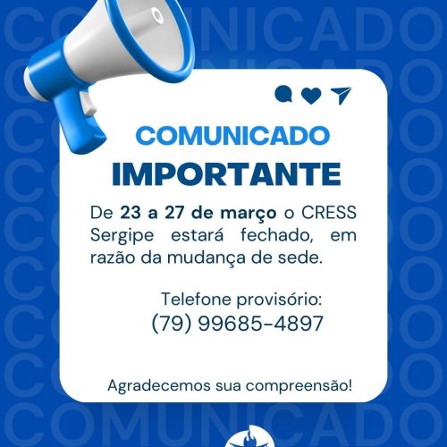CRESS Sergipe informa fechamento temporário para mudança de sede