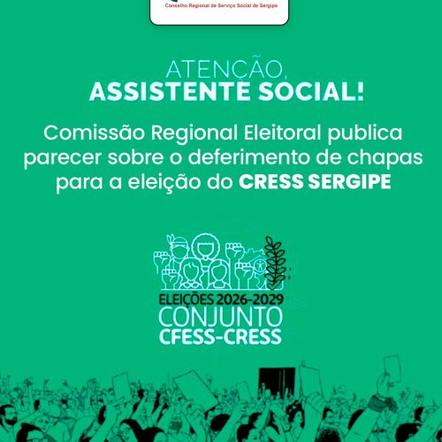 Comissão Eleitoral defere registro de chapa única para as eleições do CRESS Sergipe (Gestão 2026–2029)