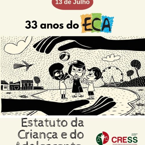 33 anos do ECA: CRESS-SE reforça atuação de assistentes sociais na garantia dos direitos da criança e do adolescente