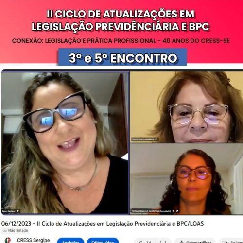 CRESS-SE e INSS promovem 3º e 5º Encontro do Ciclo de Atualizações em Legislação Previdenciária e BPC
