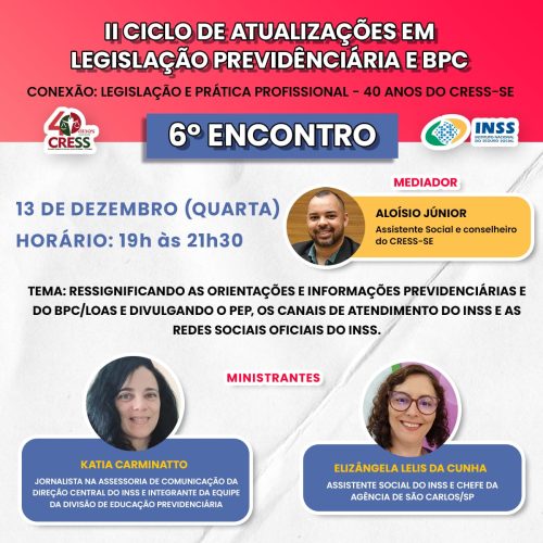 6° Encontro do Ciclo de Atualizações em Legislação Previdenciária e BPC acontece nesta quarta (13)